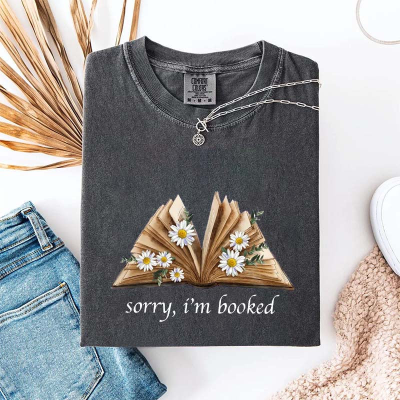 Sorry I'm Booked Bookworm Daisy T-Shirt