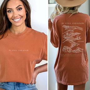 Be Still and Know Scripture T-Shirt