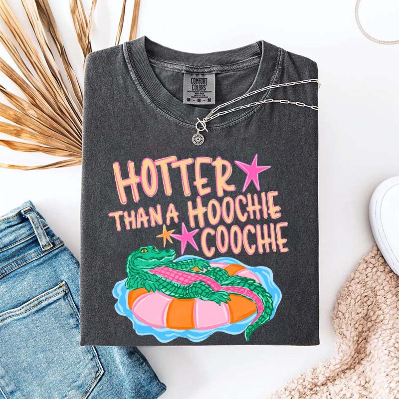 Hotter Than a Hoochie Coochie T-Shirt