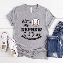 That's My Nephew Out There Baseball Aunt T-Shirt
