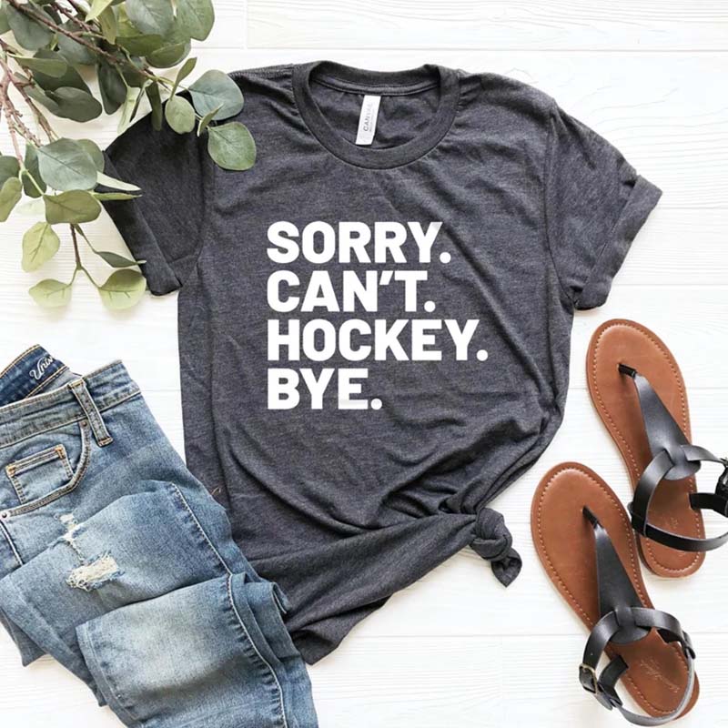 Sorry Can't Hockey Bye Busy T-Shirt