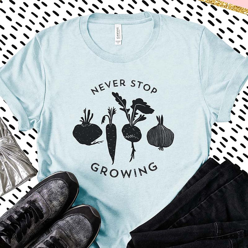 Never Stop Growing Vegetable Garden T-Shirt