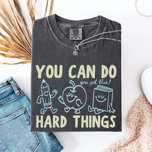 Motivational Teacher You Can Do Hard Things T-Shirt