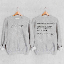 Cute Heart Dear Person Behind Me Sweatshirt