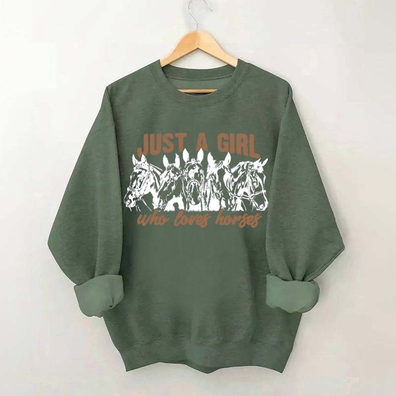 Just A Girl Who Loves Horses Sweatshirt