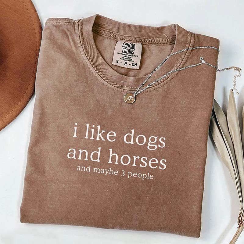 I Like Dogs and Horses and Maybe 3 People Mom Farm T-Shirt