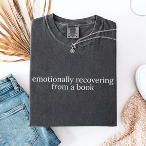 Emotionally Recovering From a Book T-Shirt