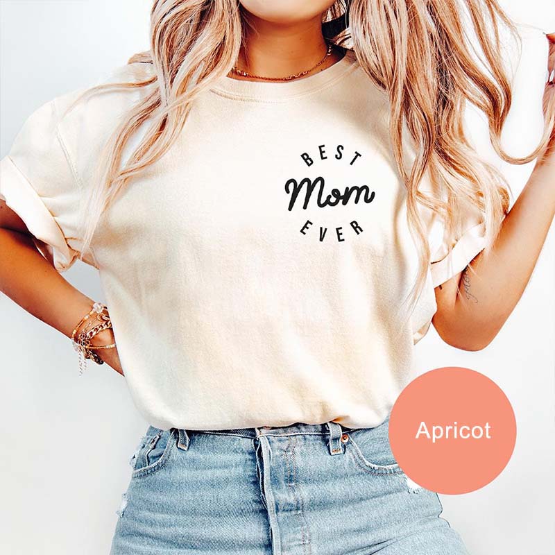 Best Mom Ever T-Shirt