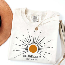 Be The Light Faith Sunlight T-Shirt