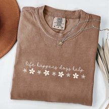 Floral Life Happens Dogs Help T-Shirt