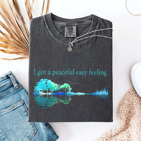 I Got A Peaceful Easy Feeling T-Shirt