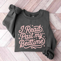 I Read Past My Bedtime Sweatshirt