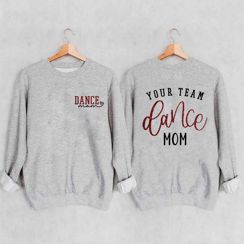 Personalized Dance Mom Sweatshirt
