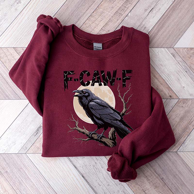 Black Bird Meme Sarcastic F-Caw-F Sweatshirt