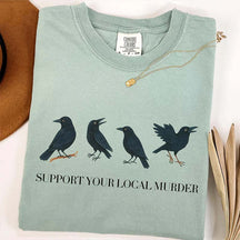 Support Your Local Murder T-Shirt