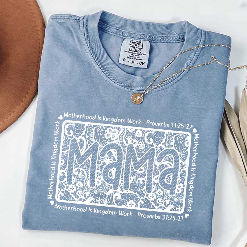 Motherhood Is Kingdom Work Religious Mama T-Shirt