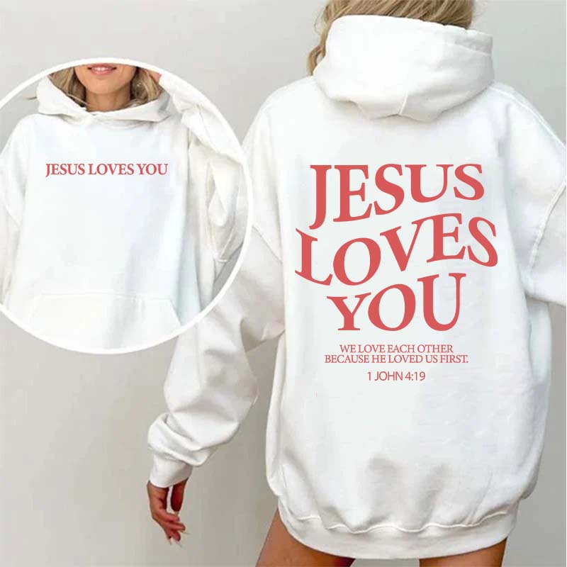 Jesus Loves You Trendy Bible Verse Hoodie
