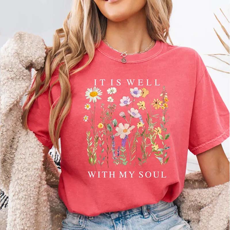 Comfort Colors It is Well Within My Soul Floral Religious Women T-Shirt