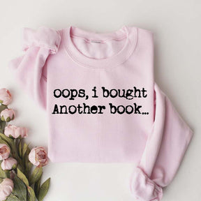 Cute Oops I Bought Another Book Sweatshirt