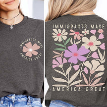 Immigrants Make America Great Activism T-Shirt