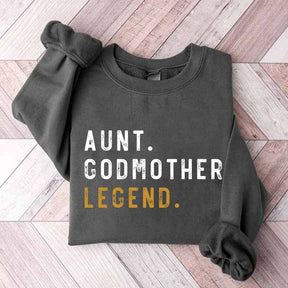 Funny Aunt Godmother Legend Sweatshirt