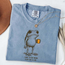 I Have to Say Weird Stuff Or I'll Die Frog Drinking Coffee T-Shirt