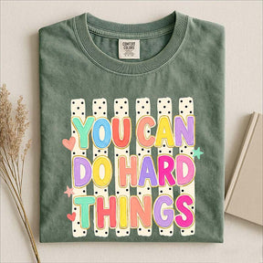 You Can Do Hard Things Cute Mental Health T-Shirt