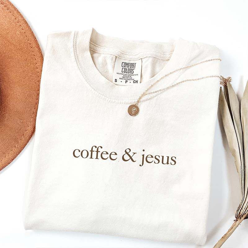 Comfort Colors Coffee & Jesus T-Shirt