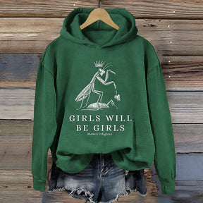 Girls Will Be Girls Funny Praying Mantis Hoodie