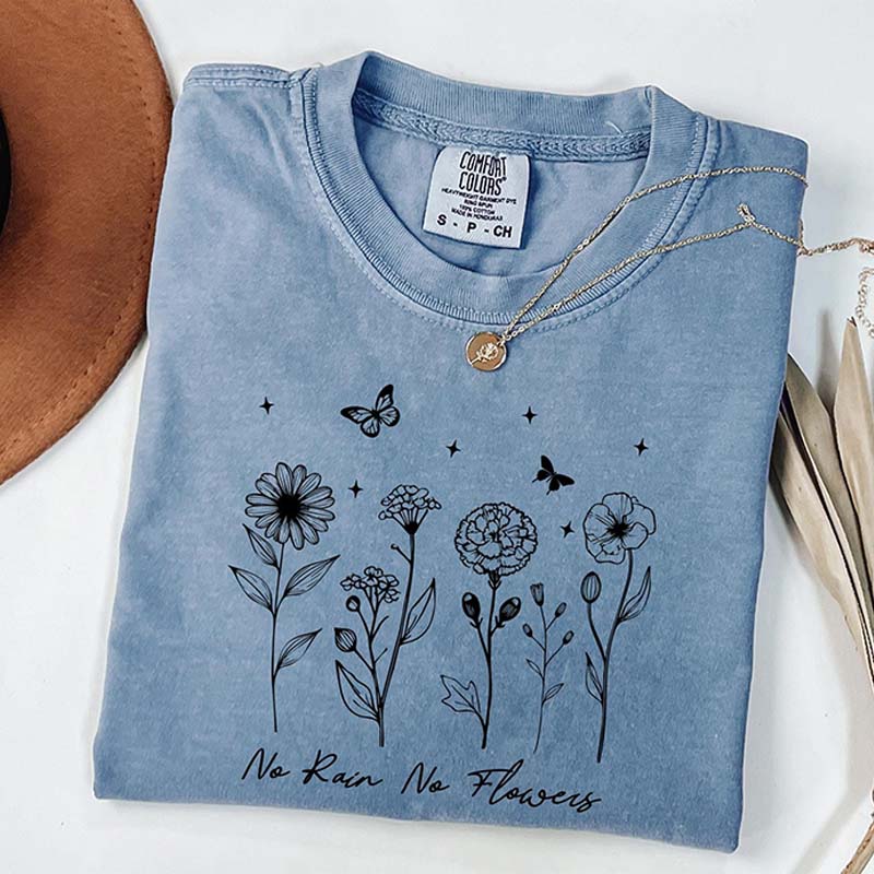 Floral No Rain No Flowers Motivational T-Shirt