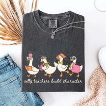Silly Teachers Build Character T-Shirt