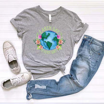 Earth Day Everyday Nature Lover T-Shirt