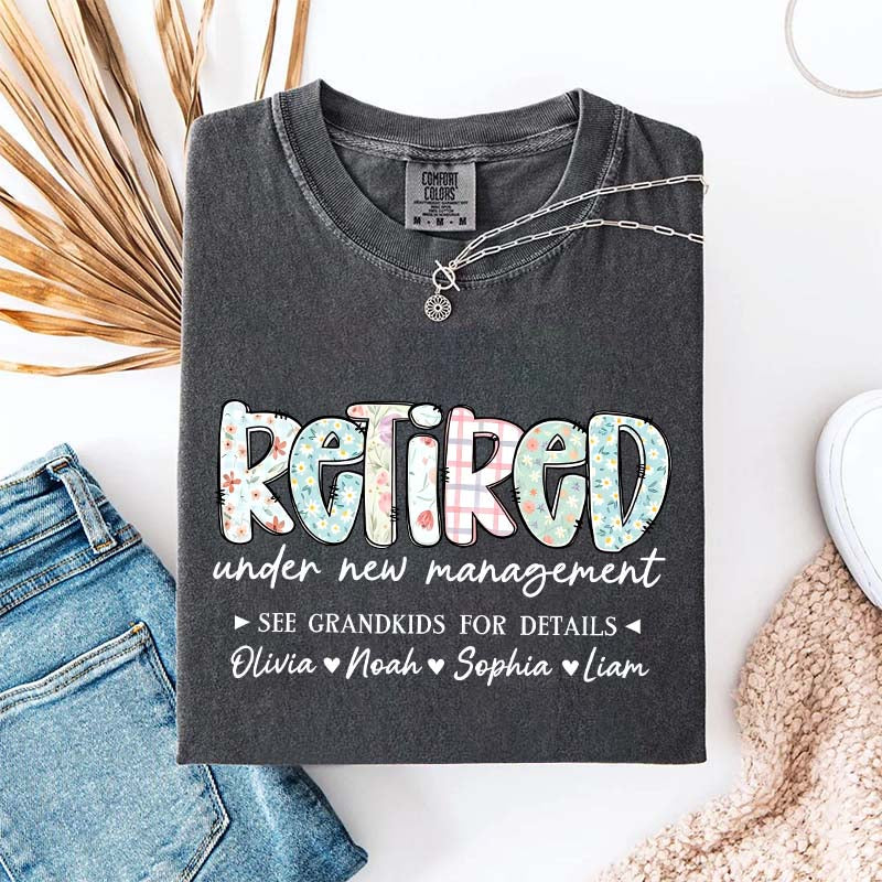 Retired Under New Management T-Shirt
