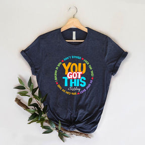You Got This Test Day Boho Teacher T-Shirt