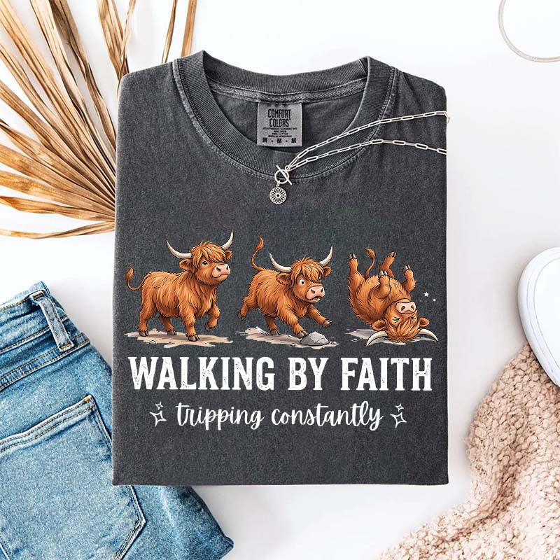 Highland Cow Walking By Faith Tripping Constantly T-Shirt