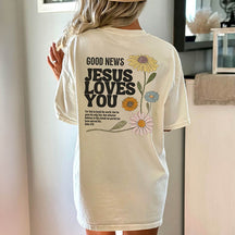 Good News Jesus Loves You T-Shirt