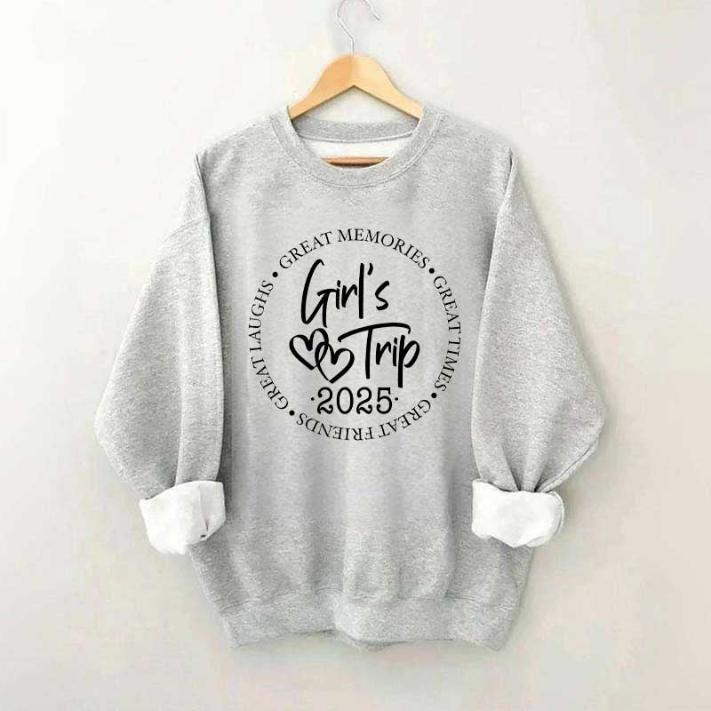 Girl's Trip 2025 Great Memories Sweatshirt