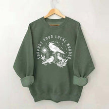 Support Your Local Murder Lunar Phase Sweatshirt