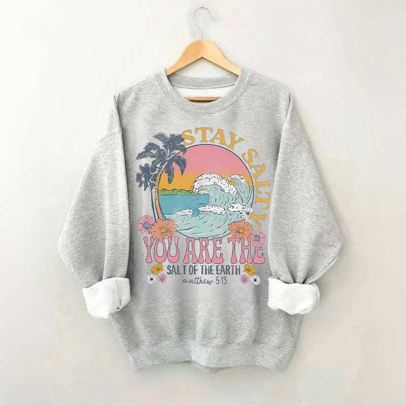 Stay Salty Bible Verse Beach Sweatshirt