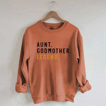 Aunt Godmother Legend Sweatshirt