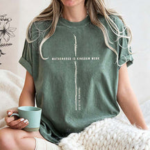 Motherhood Is Kingdom Work Wildflower T-Shirt