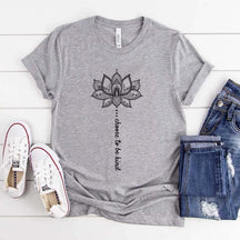 Positive Sayings Choose to Be Kind Lotus Flower T-Shirt