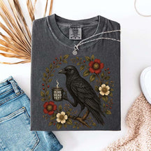 Is He Dead Yet Black Crow T-Shirt
