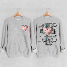 Look Back And Thank God Look Forward And Trust God Sweatshirt