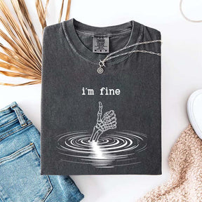 I'm Fine Skeleton Hand Funny T-Shirt