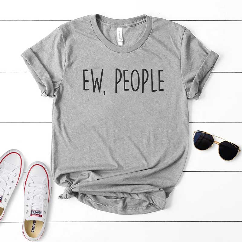 Ew People It's Too Peopley Outside T-Shirt