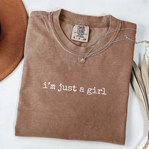 I'm Just a Girl T-Shirt