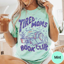 Tired Moms Book Club T-Shirt