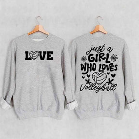 Just A Girl Who Loves Volleyball Sweatshirt