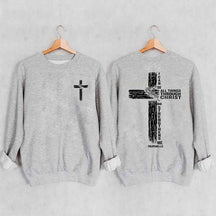 I Can Do All Things Through Christ Sweatshirt